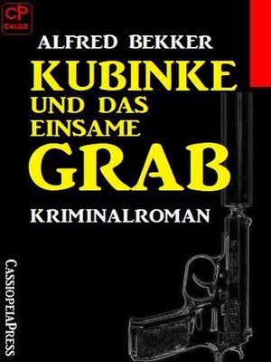 cover image of Kubinke und das einsame Grab
